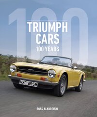 Triumph Cars: 100 Years kaina ir informacija | Kelionių vadovai, aprašymai | pigu.lt