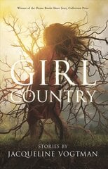 Girl Country: and Other Stories цена и информация | Fantastinės, mistinės knygos | pigu.lt