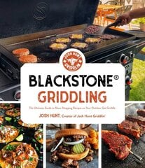 Blackstone (R) Griddling: The Ultimate Guide to Show-Stopping Recipes on Your Outdoor Gas Griddle цена и информация | Книги рецептов | pigu.lt