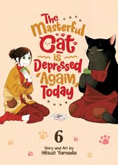 Masterful Cat Is Depressed Again Today Vol. 6 kaina ir informacija | Fantastinės, mistinės knygos | pigu.lt