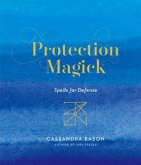 Protection Magick: Spells for Defense цена и информация | Самоучители | pigu.lt