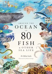 Around the Ocean in 80 Fish and other Sea Life цена и информация | Книги о питании и здоровом образе жизни | pigu.lt