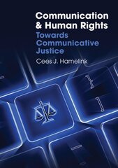 Communication and Human Rights: Towards Communicative Justice Global Media and Communication цена и информация | Книги по социальным наукам | pigu.lt