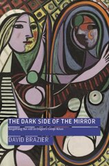 Dark Side of the Mirror: Forgetting the Self in Dogen's Genjo Koan цена и информация | Духовная литература | pigu.lt