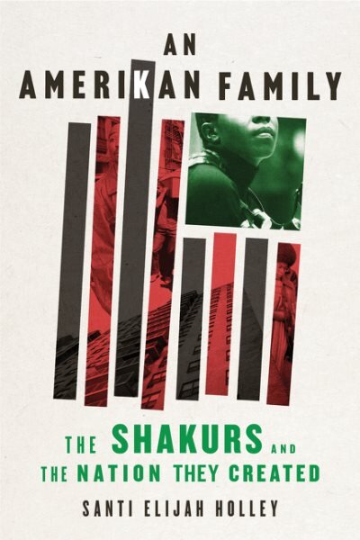 Amerikan Family: The Shakurs and the Nation They Created цена и информация | Biografijos, autobiografijos, memuarai | pigu.lt