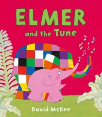 Elmer and the Tune цена и информация | Книги для малышей | pigu.lt