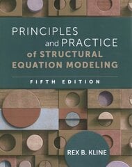 Principles and Practice of Structural Equation Modeling, Fifth Edition 5th edition kaina ir informacija | Ekonomikos knygos | pigu.lt