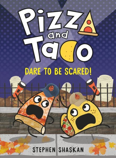 Pizza and Taco: Dare to Be Scared! kaina ir informacija | Knygos paaugliams ir jaunimui | pigu.lt