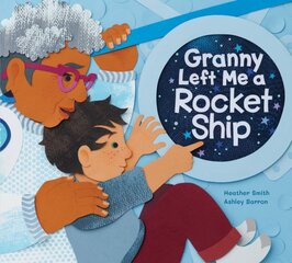 Granny Left Me A Rocket Ship цена и информация | Книги для малышей | pigu.lt