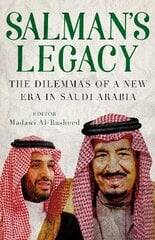 Salman's Legacy: The Dilemmas of a New Era in Saudi Arabia kaina ir informacija | Dvasinės knygos | pigu.lt