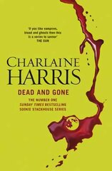 Dead and Gone: A True Blood Novel цена и информация | Фантастика, фэнтези | pigu.lt