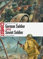 German Soldier vs Soviet Soldier: Stalingrad 1942-43 kaina ir informacija | Istorinės knygos | pigu.lt