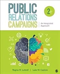 Public Relations Campaigns: An Integrated Approach 2nd Revised edition цена и информация | Книги по экономике | pigu.lt