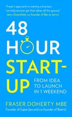 48-Hour Start-up: From Idea to Launch in 1 Weekend kaina ir informacija | Ekonomikos knygos | pigu.lt