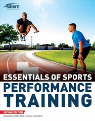 NASM Essentials Of Sports Performance Training 2nd Revised edition цена и информация | Книги о питании и здоровом образе жизни | pigu.lt