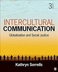 Intercultural Communication: Globalization and Social Justice 3rd Revised edition kaina ir informacija | Enciklopedijos ir žinynai | pigu.lt