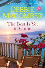 Best Is Yet to Come: A Novel цена и информация | Фантастика, фэнтези | pigu.lt