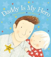 Daddy is My Hero kaina ir informacija | Knygos mažiesiems | pigu.lt