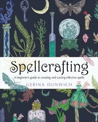 Spellcrafting: A Beginner's Guide to Creating and Casting Effective Spells kaina ir informacija | Saviugdos knygos | pigu.lt