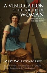 Vindication of the Rights of Woman: Abridged, with Related Texts kaina ir informacija | Socialinių mokslų knygos | pigu.lt