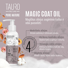 Šunų kailio priežiūros aliejus Tauro Pro Line Pure Nature magic coat oil, 250 ml kaina ir informacija | Kosmetinės priemonės gyvūnams | pigu.lt