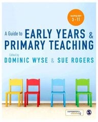 Guide to Early Years and Primary Teaching Annotated edition цена и информация | Книги по социальным наукам | pigu.lt