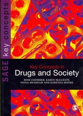 Key Concepts in Drugs and Society kaina ir informacija | Socialinių mokslų knygos | pigu.lt