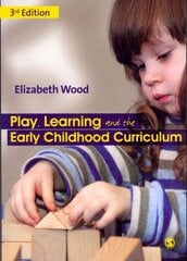 Play, Learning and the Early Childhood Curriculum 3rd Revised edition kaina ir informacija | Socialinių mokslų knygos | pigu.lt