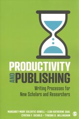 Productivity and Publishing: Writing Processes for New Scholars and Researchers kaina ir informacija | Užsienio kalbos mokomoji medžiaga | pigu.lt