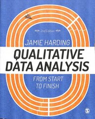 Qualitative Data Analysis: From Start to Finish 2nd Revised edition kaina ir informacija | Enciklopedijos ir žinynai | pigu.lt