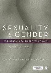 Sexuality and Gender for Mental Health Professionals: A Practical Guide цена и информация | Книги по социальным наукам | pigu.lt