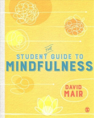 Student Guide to Mindfulness kaina ir informacija | Socialinių mokslų knygos | pigu.lt