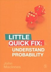Understand Probability: Little Quick Fix цена и информация | Энциклопедии, справочники | pigu.lt