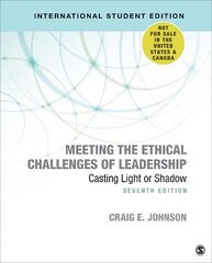 Meeting the Ethical Challenges of Leadership - International Student Edition: Casting Light or Shadow 7th Revised edition kaina ir informacija | Ekonomikos knygos | pigu.lt