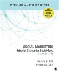 Social Marketing - International Student Edition: Behavior Change for Social Good 6th Revised edition цена и информация | Книги по экономике | pigu.lt