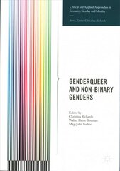 Genderqueer and Non-Binary Genders 2017 1st ed. 2017 kaina ir informacija | Socialinių mokslų knygos | pigu.lt