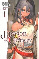 Dragon and Ceremony, Vol. 1 (light novel): From a Wandmaker's Perspective kaina ir informacija | Fantastinės, mistinės knygos | pigu.lt