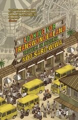 Looking for Transwonderland: Travels in Nigeria цена и информация | Путеводители, путешествия | pigu.lt