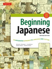 Beginning Japanese Textbook: Revised Edition: An Integrated Approach to Language and Culture Second Edition, Paperback with disc, Revised Edition цена и информация | Пособия по изучению иностранных языков | pigu.lt