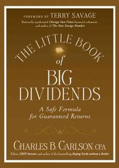 Little Book of Big Dividends: A Safe Formula for Guaranteed Returns kaina ir informacija | Ekonomikos knygos | pigu.lt