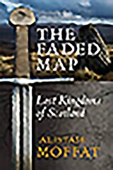 Faded Map: The Lost Kingdoms of Scotland kaina ir informacija | Istorinės knygos | pigu.lt