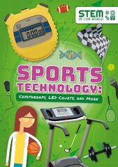 Sports Technology: Cryotherapy, LED Courts, and More: Cryotherapy, LED Courts, and More цена и информация | Книги для подростков и молодежи | pigu.lt