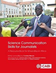 Science Communication Skills for Journalists: A Resource Book for Universities in Africa kaina ir informacija | Ekonomikos knygos | pigu.lt