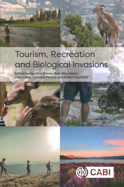 Tourism, Recreation and Biological Invasions kaina ir informacija | Ekonomikos knygos | pigu.lt
