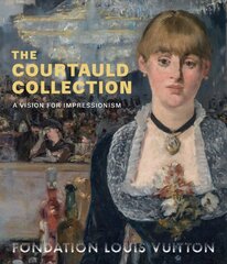 Courtauld Collection: A Vision for Impressionism цена и информация | Книги об искусстве | pigu.lt