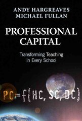 Professional Capital: Transforming Teaching in Every School kaina ir informacija | Socialinių mokslų knygos | pigu.lt