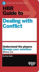 HBR Guide to Dealing with Conflict (HBR Guide Series) цена и информация | Книги по экономике | pigu.lt