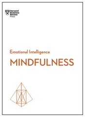 Mindfulness (HBR Emotional Intelligence Series) kaina ir informacija | Ekonomikos knygos | pigu.lt