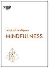 Mindfulness (HBR Emotional Intelligence Series) цена и информация | Книги по экономике | pigu.lt