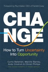 Change: How to Turn Uncertainty Into Opportunity kaina ir informacija | Ekonomikos knygos | pigu.lt